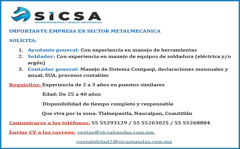 IMPORTANTE,EMPRESA,EN,SECTOR,METALMECANICA, SOLICITA:, 5555293129,/,5555263025,/,5555268884,