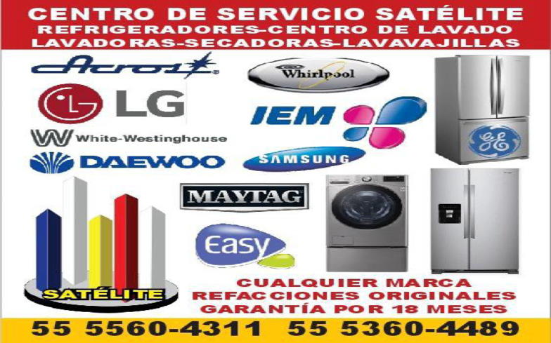 CENTRO,DE,SERVICIO,SATELITEREGRIGERADORES,CENTRO,DE,LAVADO,LAVADORAS,SECADORAS,LAVAVAJILLAS55-5560-4311,/,55-5360-4489