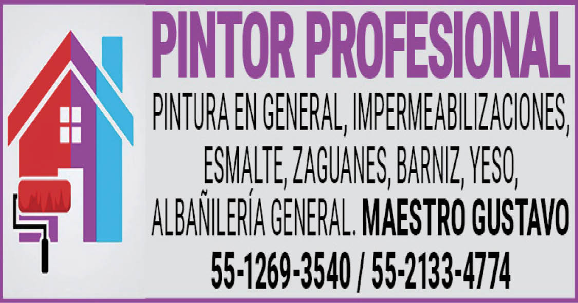 PINTOR,PROFESIONALPINTURA,EN,GENERAL,IMPERMEABILIZACIONES,ESMALTE,EN ZAGUANES,Y BARANDALES, BARNIZ,ALBAÑILERÍA,GENERAL. MAESTRO,GUSTAVO55-1269-3540,Llamar,y,WhatsApp 55-2133-4774,Solo,Llamar