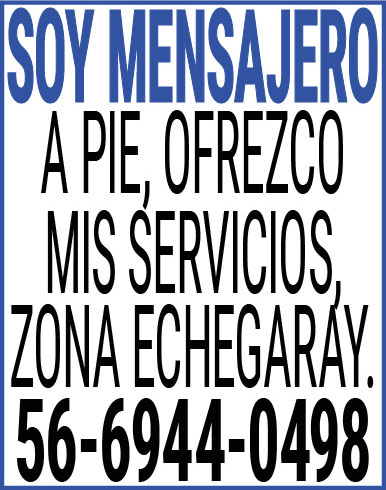 SOY,MENSAJERO A,PIE,OFREZCO MIS SERVICIOS,ZONA,ECHEGARAY.56-6944-0498