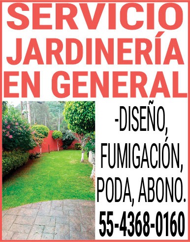 SERVICIO,JARDINERÍA EN,GENERAL- DISEÑO,FUMIGACIÓN,PODA,ABONO.55-4368-0160