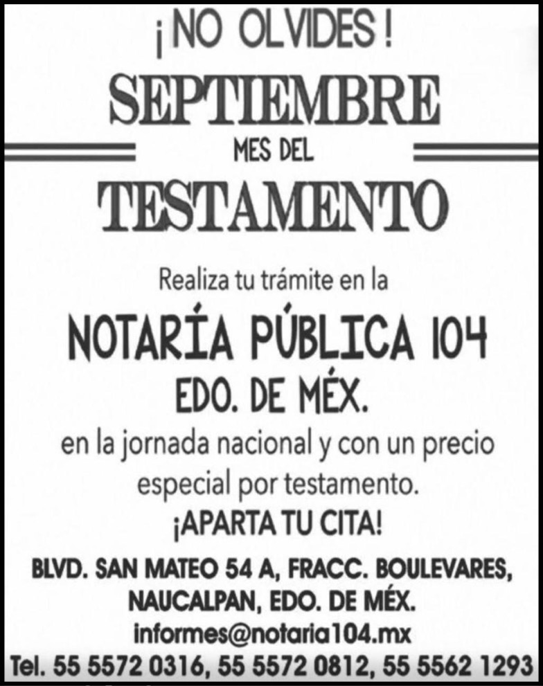 ¡NO,OLVIDES!SEPTIEMBREMES,DEL,TESTAMENTONOTARIA,PUBLICA,104EDO,DE,MEX.55-5572-0316,55-5572-0812