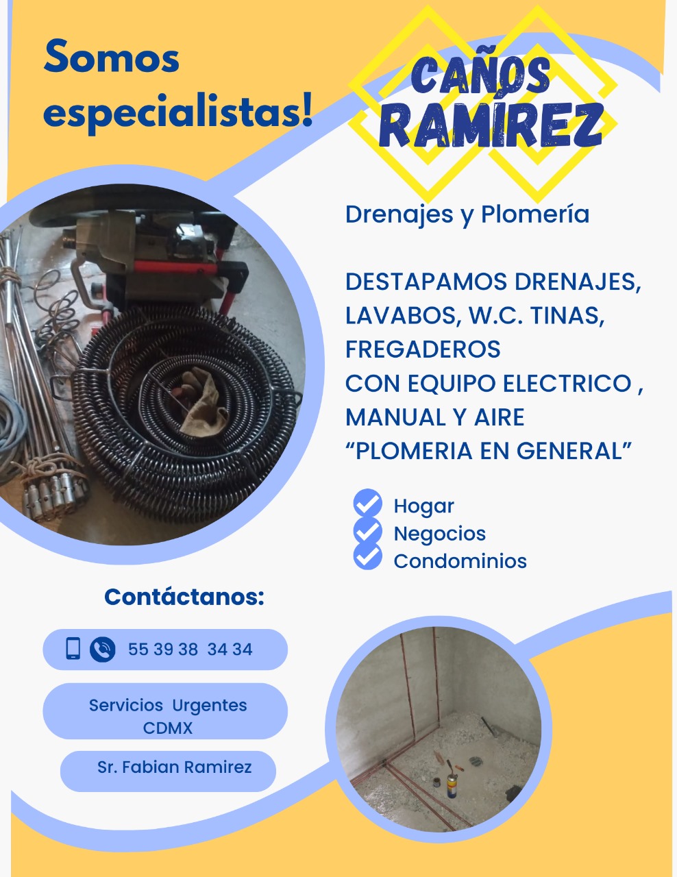 CAÑOSDestapamos,drenajes,lavabos,WC,tinas,con,equipo,eléctrico,plomeria,en,general.,FabiánCel.,55-3938-3434,55-2396-5627
