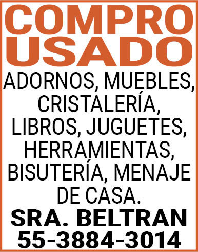 COMPRO,USADO ADORNOS,,MUEBLES, CRISTALERÍA,,LIBROS,JUGUETES,,HERRAMIENTAS, BISUTERÍA,,MENAJE,DE,CASA.SRA.,BELTRAN 55-3884-3014