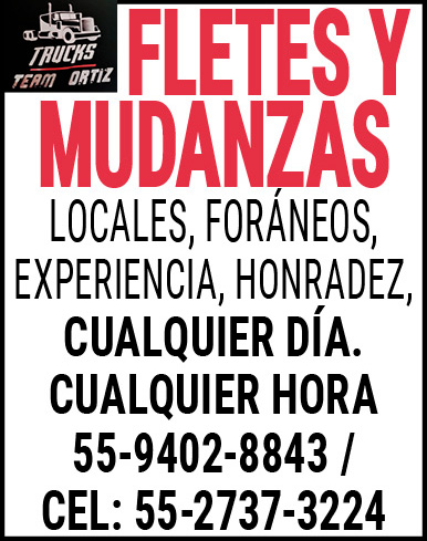FLETES,Y,MUDANZAS LOCALES,,FORÁNEOS,,EXPERIENCIA,HONRADEZ,,CUALQUIER,DÍA.,CUALQUIER,HORA55-9402-8843 /,CEL:,55-2737-3224