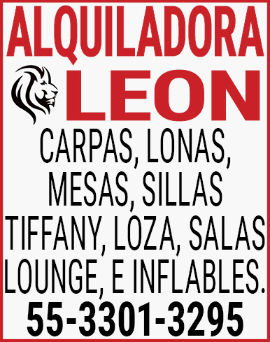 ALQUILADORA LEONCARPAS,,LONAS,,MESAS,,SILLAS,TIFFANY, LOZA,,SALAS,LOUNGE,E INFLABLES.55-3301-3295