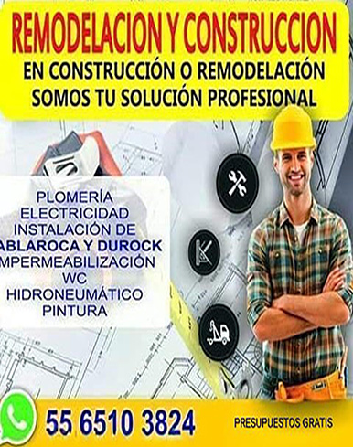 REMODELACION,Y,CONSTRUCCION5565103824