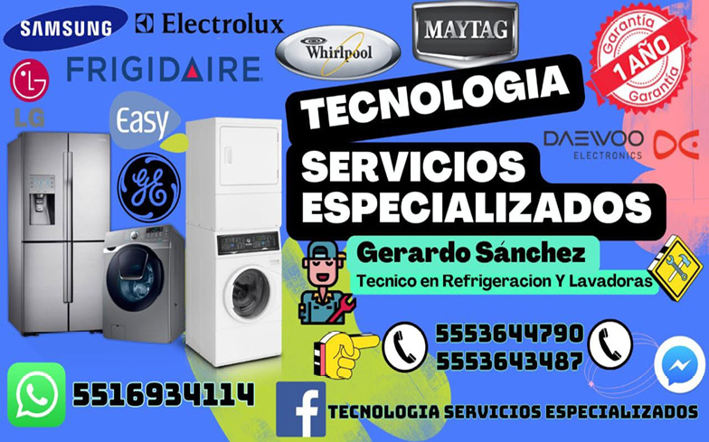 TECNOLOGIASERVICIOS,ESPECIALIZADOSGerardo,Sanchez Tecnico,en,Refrigeracion,y,Lavadoras5553644790,/,5553643487